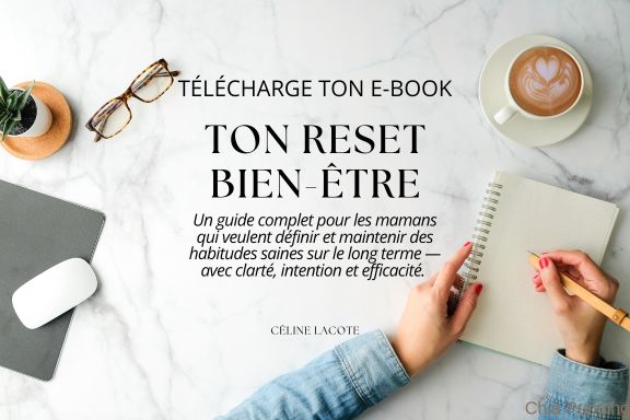 Un guide complet pour les mamans qui veulent définir et maintenir des habitudes saines sur le long terme — avec clarté, intention et efficacité.